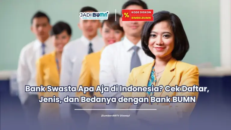 Bank Swasta Apa Aja di Indonesia Cek Daftar, Jenis, dan Bedanya dengan Bank BUMN