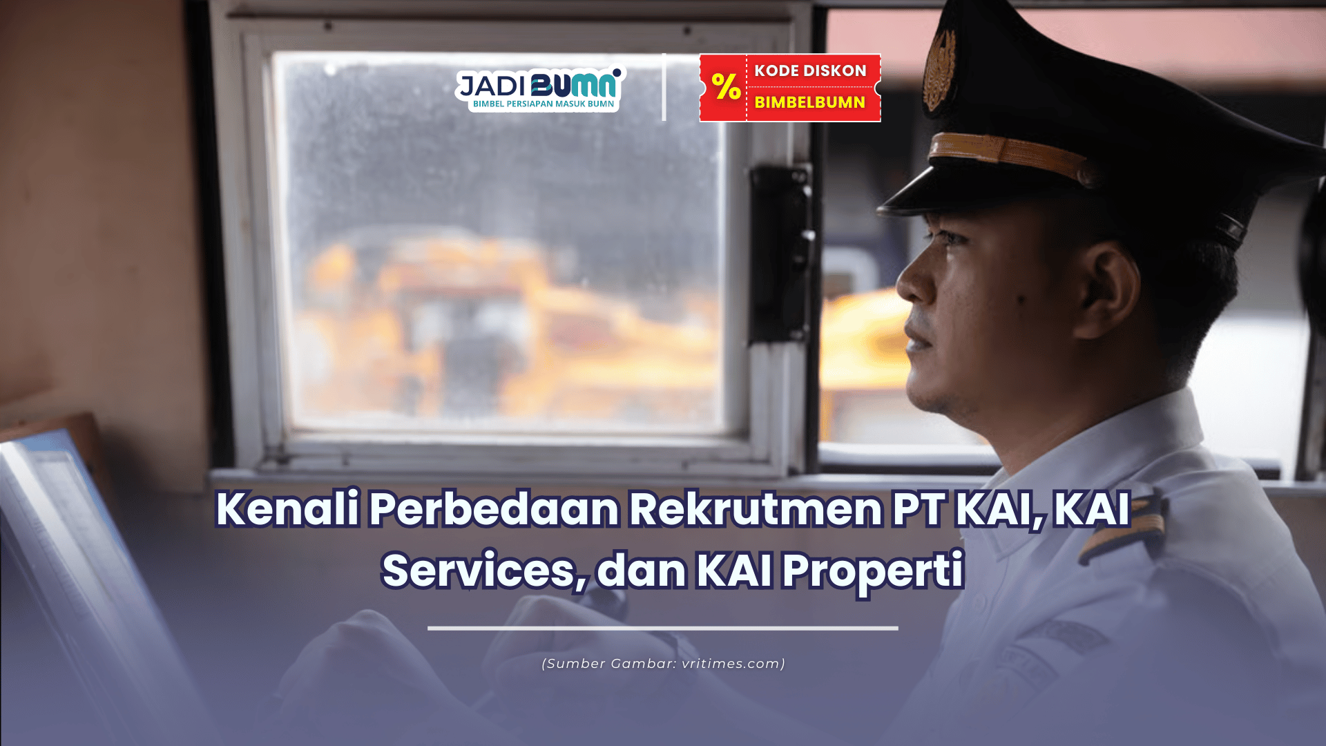 Kenali Perbedaan Rekrutmen PT KAI, KAI Services, dan KAI Properti