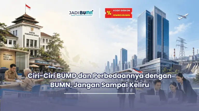 Jadibumn.id- Ciri-Ciri BUMD dan Perbedaannya dengan BUMN, Jangan Sampai Keliru