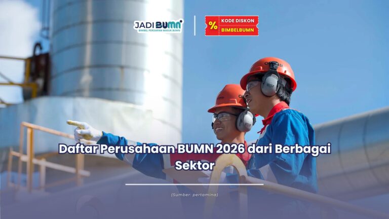 Daftar Perusahaan BUMN 2026 dari Berbagai Sektor