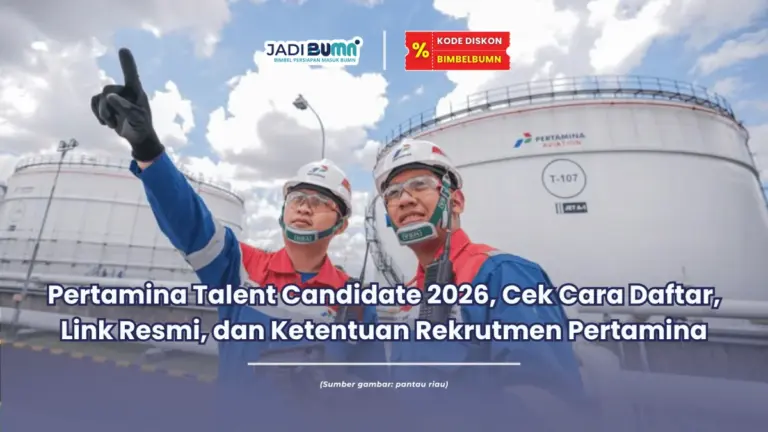 Pertamina Talent Candidate 2026, Cek Cara Daftar, Link Resmi, dan Ketentuan Rekrutmen Pertamina