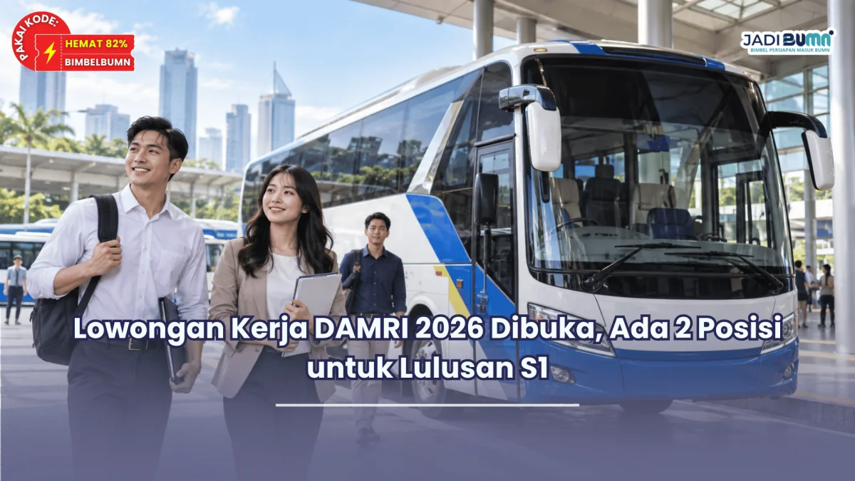 Lowongan Kerja DAMRI 2026 Dibuka, Ada 2 Posisi untuk Lulusan S1