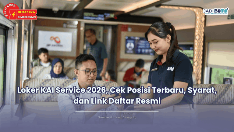 Loker KAI Service 2026, Cek Posisi Terbaru, Syarat, dan Link Daftar Resmi