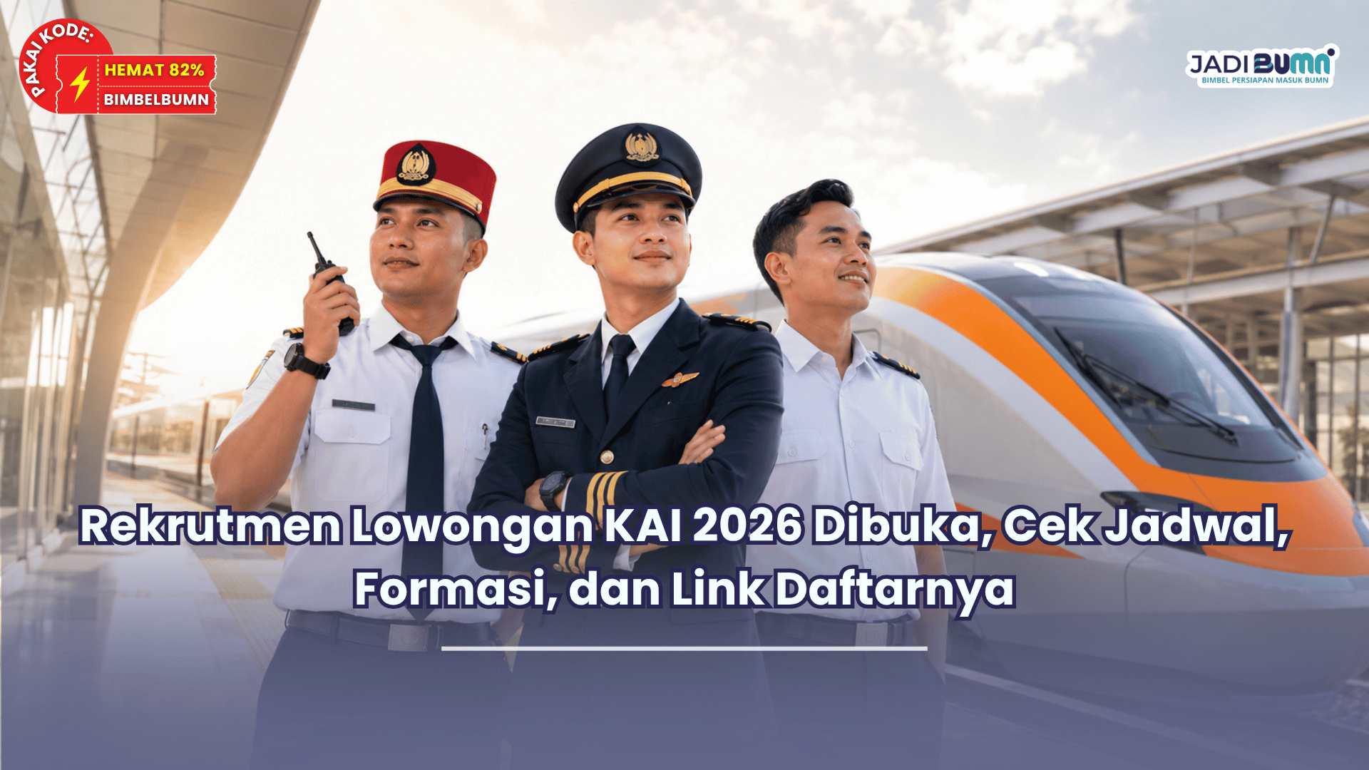Rekrutmen Lowongan KAI 2026 Dibuka, Cek Jadwal, Formasi, dan Link Daftarnya
