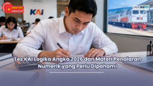 Tes KAI Logika Angka 2026 dan Materi Penalaran Numerik yang Perlu Dipahami