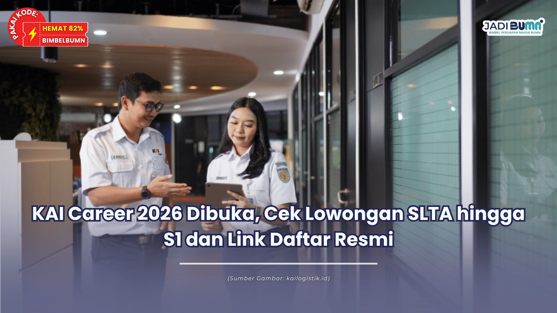KAI Career 2026 Dibuka, Cek Lowongan SLTA hingga S1 dan Link Daftar Resmi