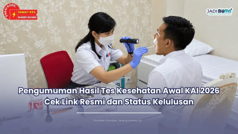 Pengumuman Hasil Tes Kesehatan Awal KAI 2026 Cek Link Resmi dan Status Kelulusan