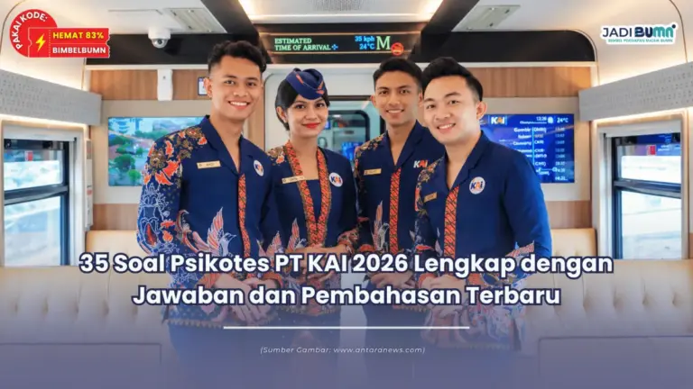 35 Soal Psikotes PT KAI 2026 Lengkap dengan Jawaban dan Pembahasan Terbaru