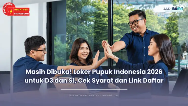 Masih Dibuka! Loker Pupuk Indonesia 2026 untuk D3 dan S1, Cek Syarat dan Link Daftar