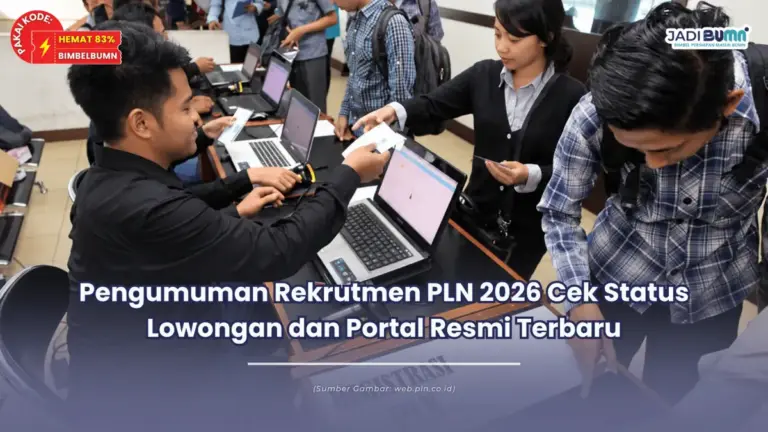 Pengumuman Rekrutmen PLN 2026 Cek Status Lowongan dan Portal Resmi Terbaru