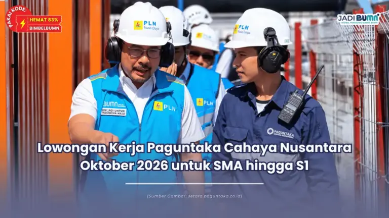 Lowongan Kerja Paguntaka Cahaya Nusantara Oktober 2026 untuk SMA hingga S1