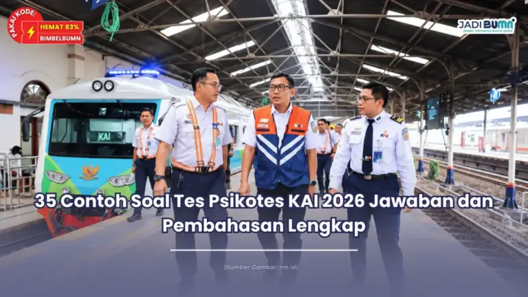 35 Contoh Soal Tes Psikotes KAI 2026 Jawaban dan Pembahasan Lengkap