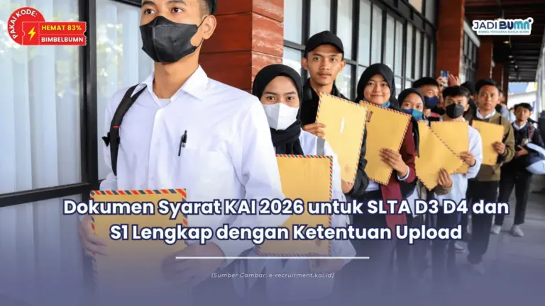 Dokumen Syarat KAI 2026 untuk SLTA D3 D4 dan S1 Lengkap dengan Ketentuan Upload