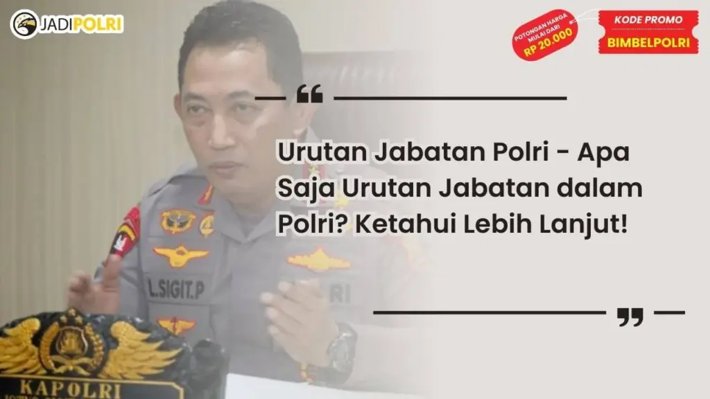 Urutan Jabatan Polri