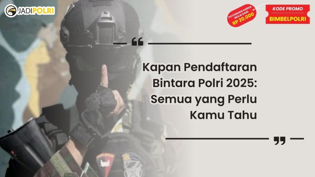 kapan pendaftaran bintara polri 2025