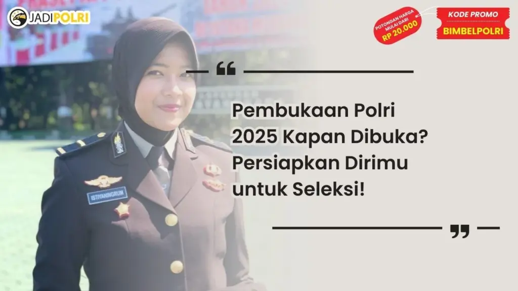 pembukaan polri 2025 kapan dibuka