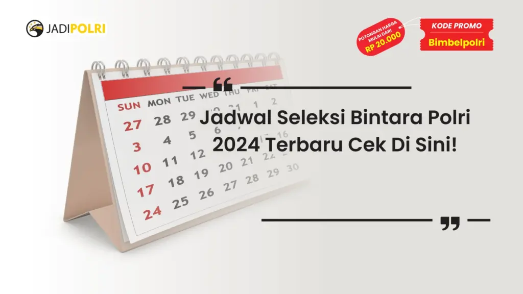 Jadwal seleksi Bintara Polri 2024 terbaru