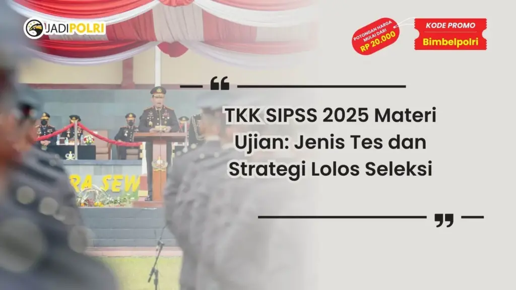 TKK SIPSS 2025 Materi Ujian