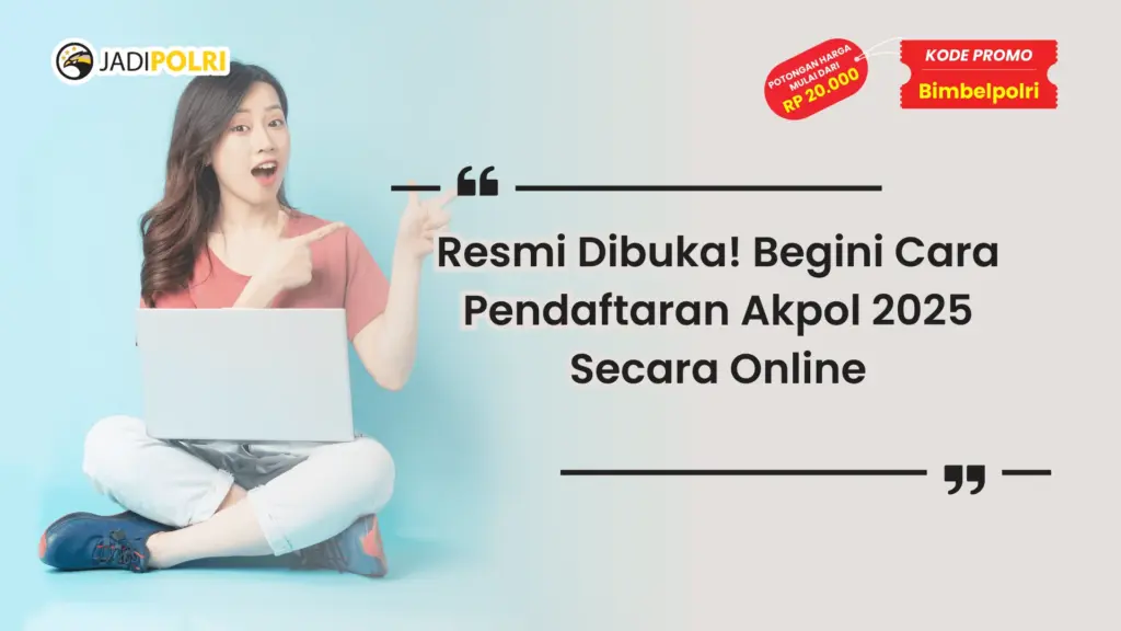 Pendaftaran Akpol 2025 Online