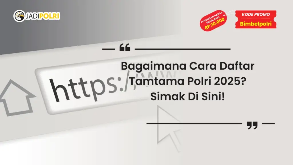 Cara Daftar Tamtama Polri 2025
