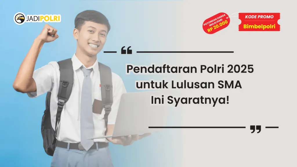 Pendaftaran Polri 2025 SMA