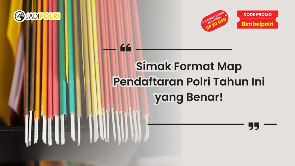 Format map pendaftaran Polri yang benar