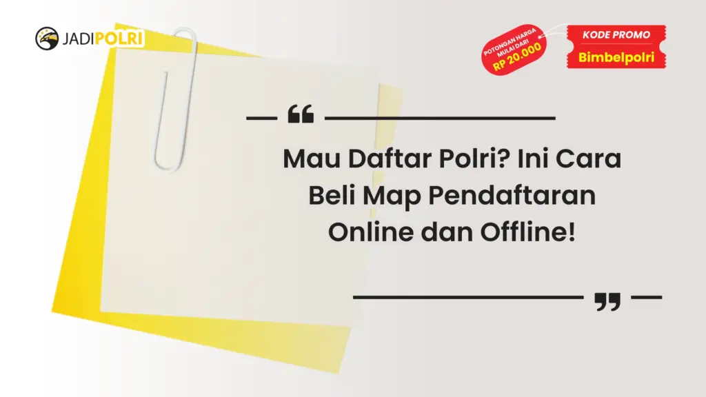 Map Pendaftaran Polri Online dan Offline