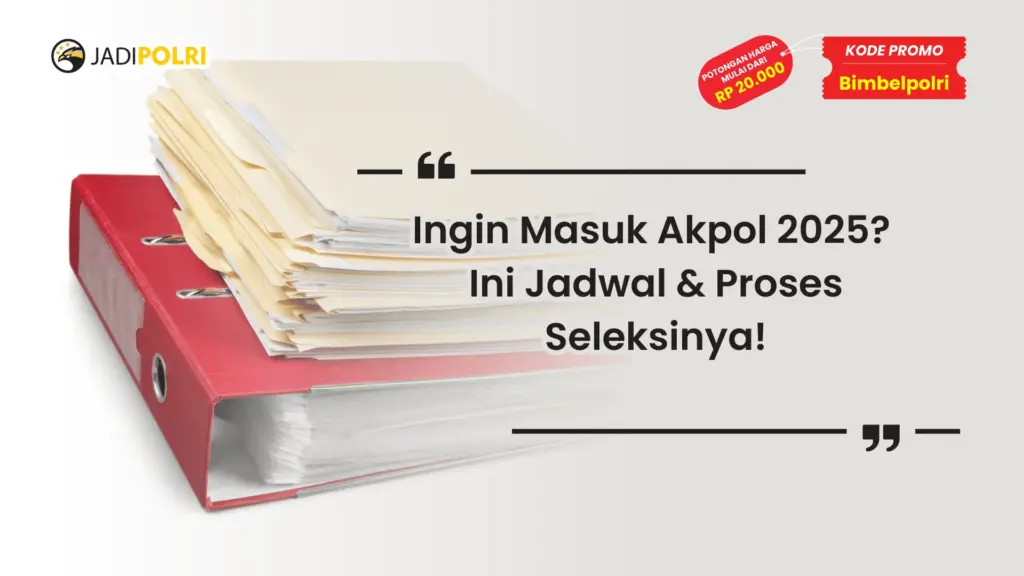 Jadwal Pendaftaran Akpol 2025