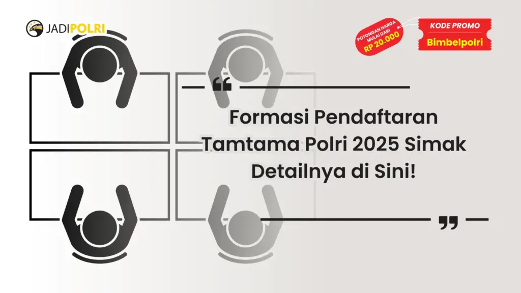 Formasi Pendaftaran Tamtama Polri 2025