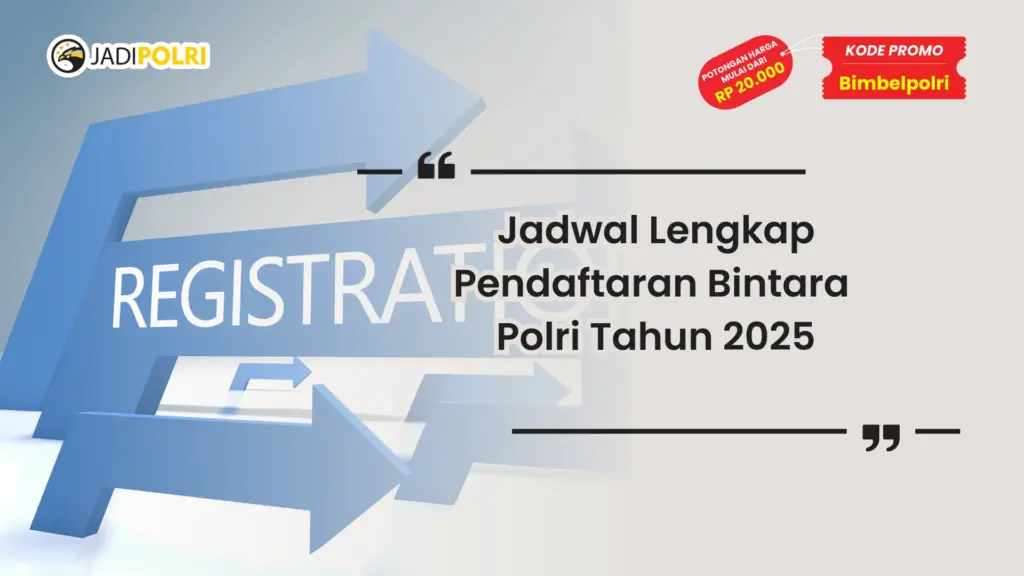 Jadwal Lengkap Pendaftaran Bintara Polri Tahun 2025