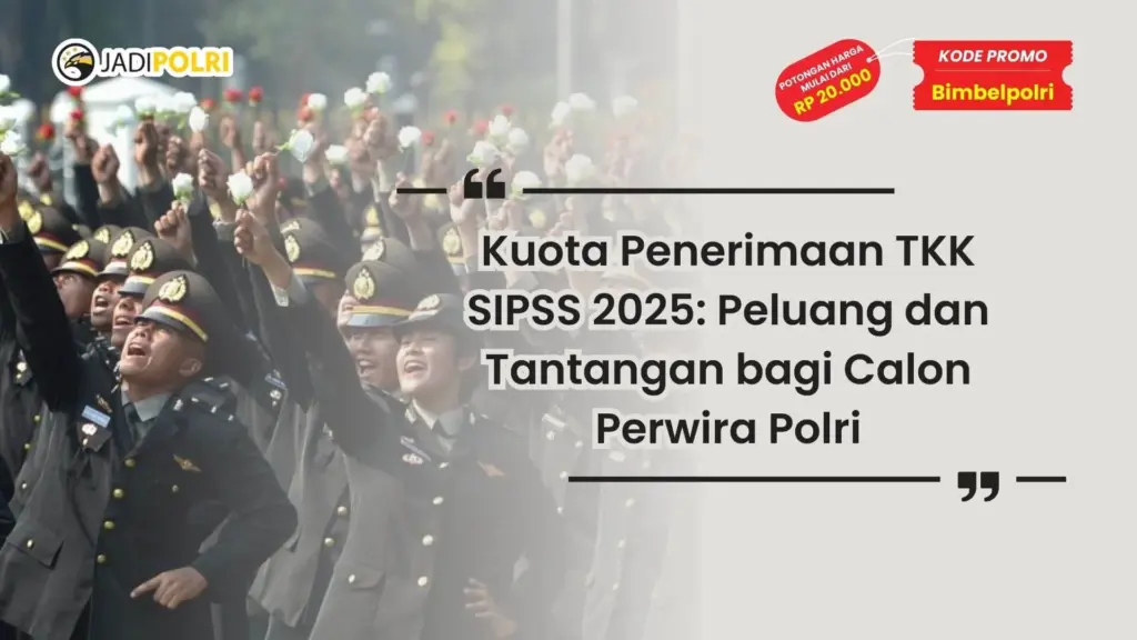 Kuota Penerimaan TKK SIPSS 2025