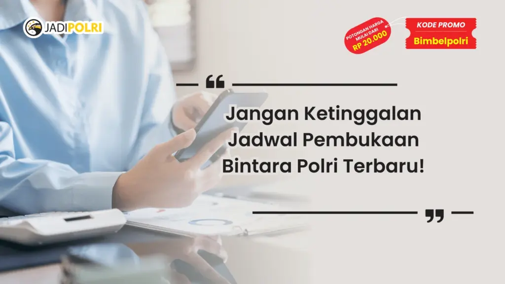 Jadwal pembukaan Bintara Polri Terbaru