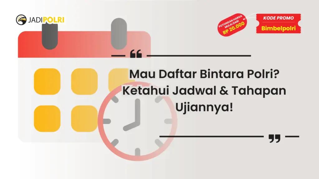 Jadwal Seleksi Bintara Polri Apa Saja yang Diujikan