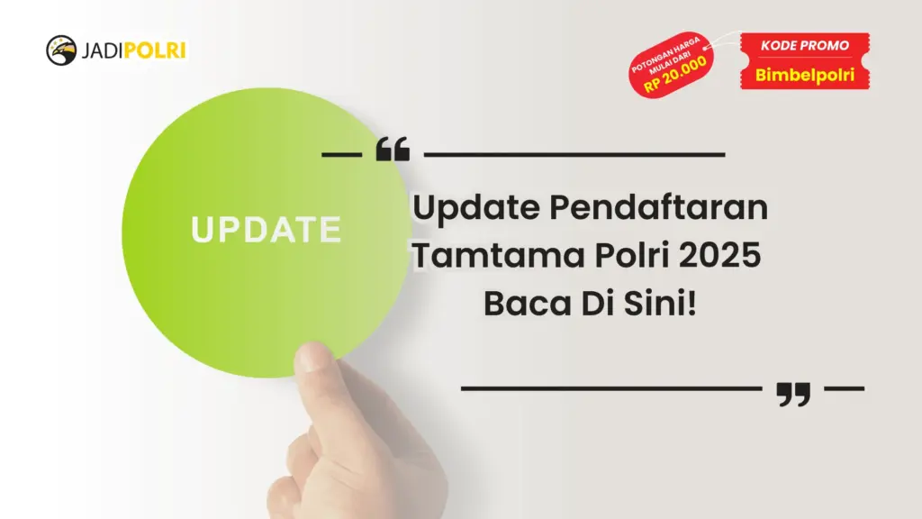 Update Pendaftaran Tamtama Polri 2025