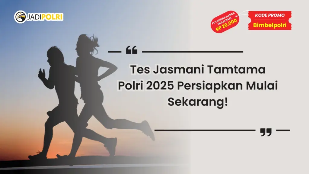 Tes Jasmani Tamtama Polri 2025