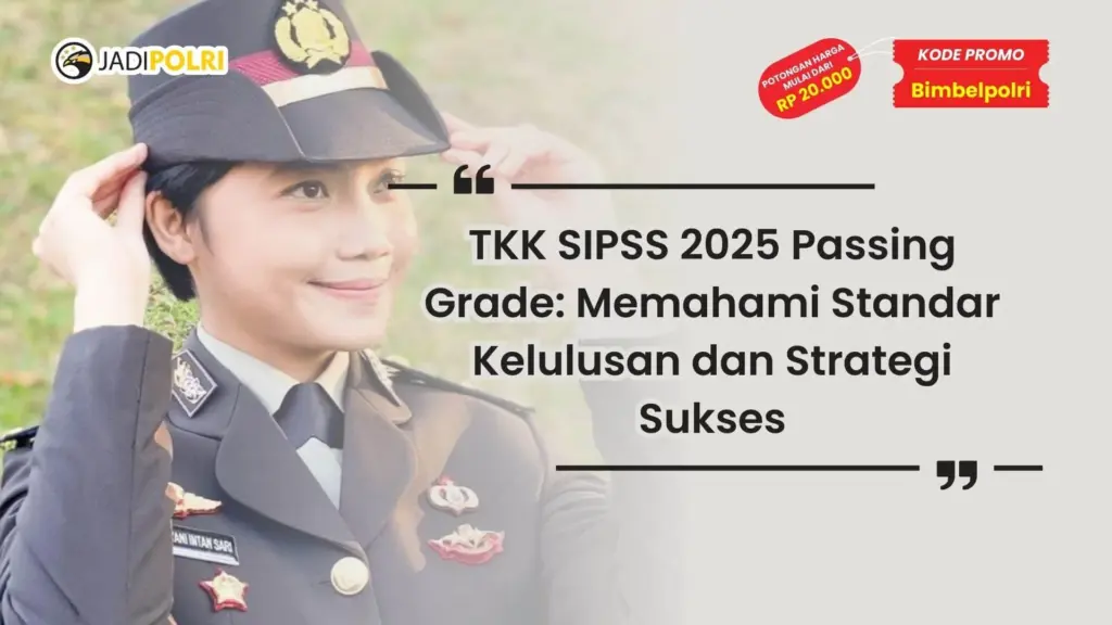 TKK SIPSS 2025 Passing Grade