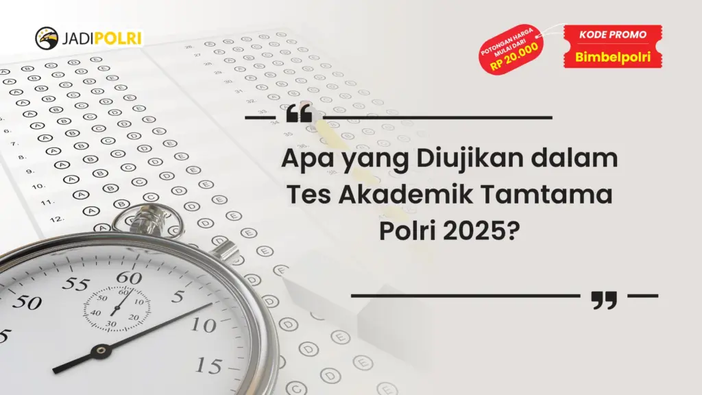 Tes Akademik Tamtama Polri 2025