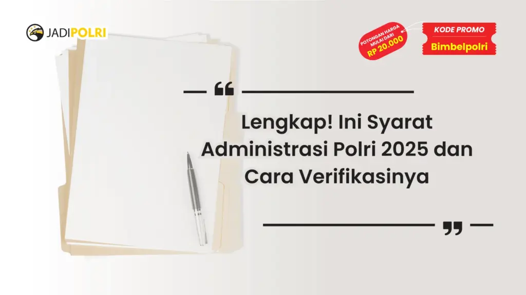 Syarat Administrasi Polri 2025