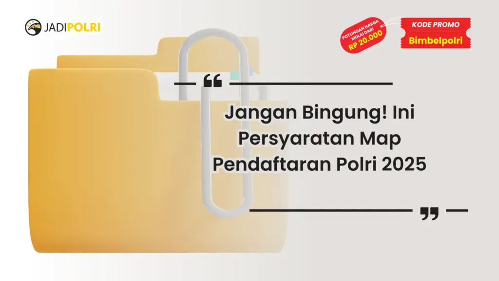 Persyaratan Map Pendaftaran Polri
