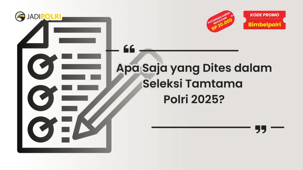 Apa Saja yang Dites dalam Seleksi Tamtama Polri 2025