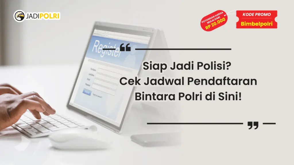 Jadwal Pendaftaran Bintara Polri