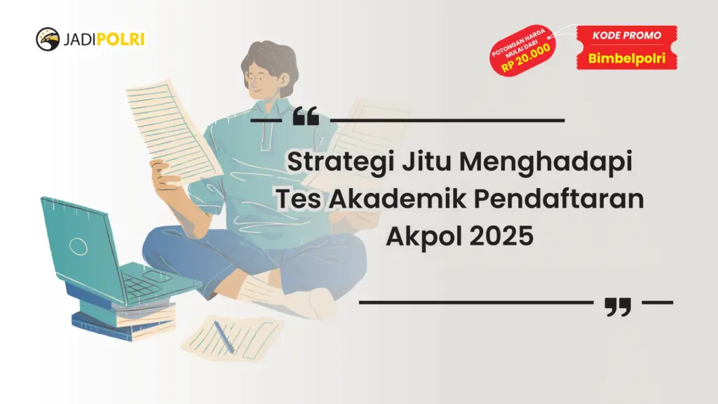 Tes Akademik Pendaftaran Akpol 2025