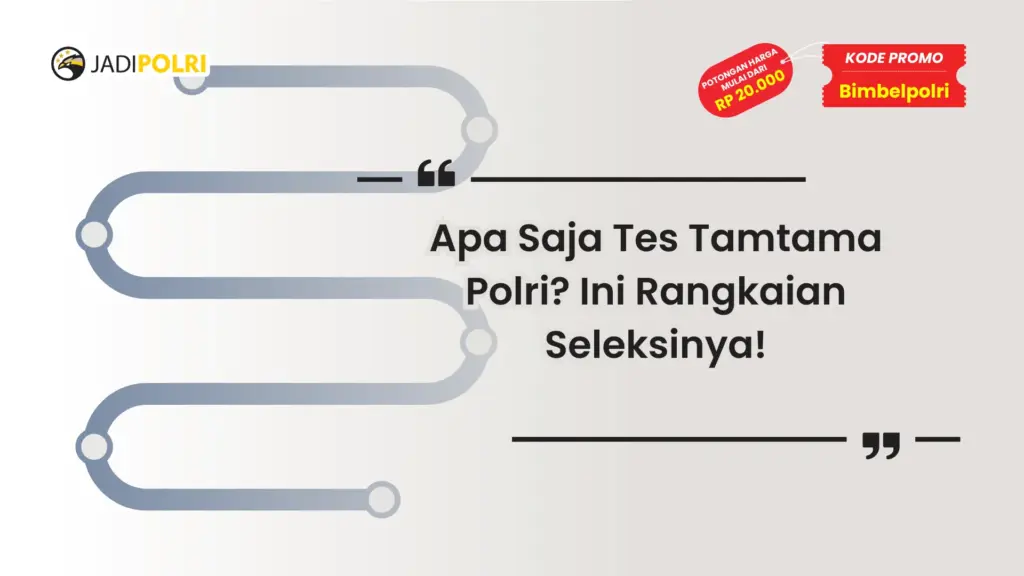 Apa Saja Tes Tamtama Polri