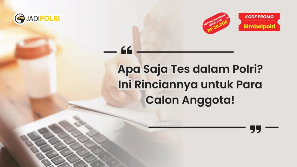 Apa Saja Tes dalam Polri