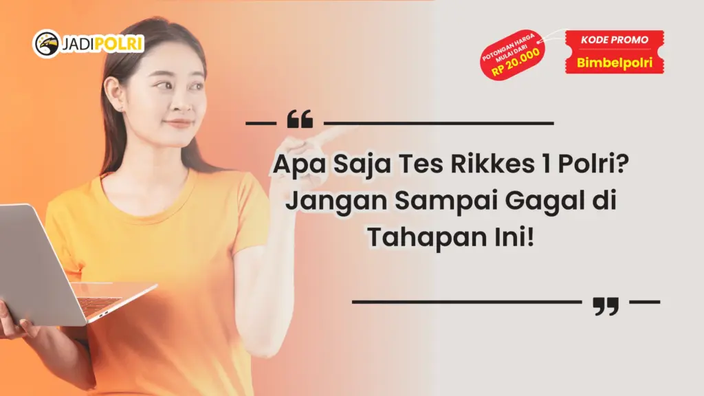 apa saja tes rikkes 1 polri