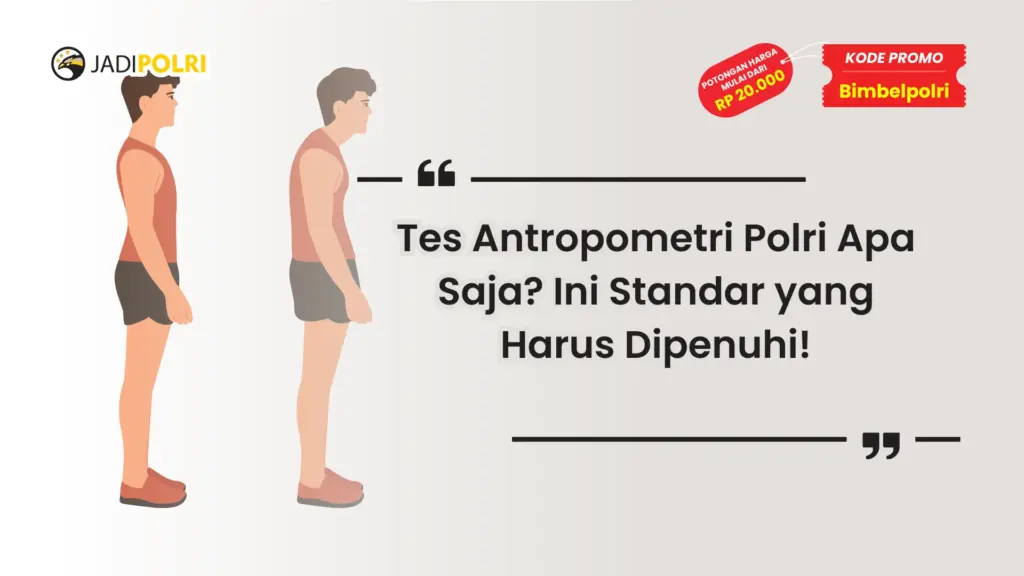 Tes Antropometri Polri Apa Saja