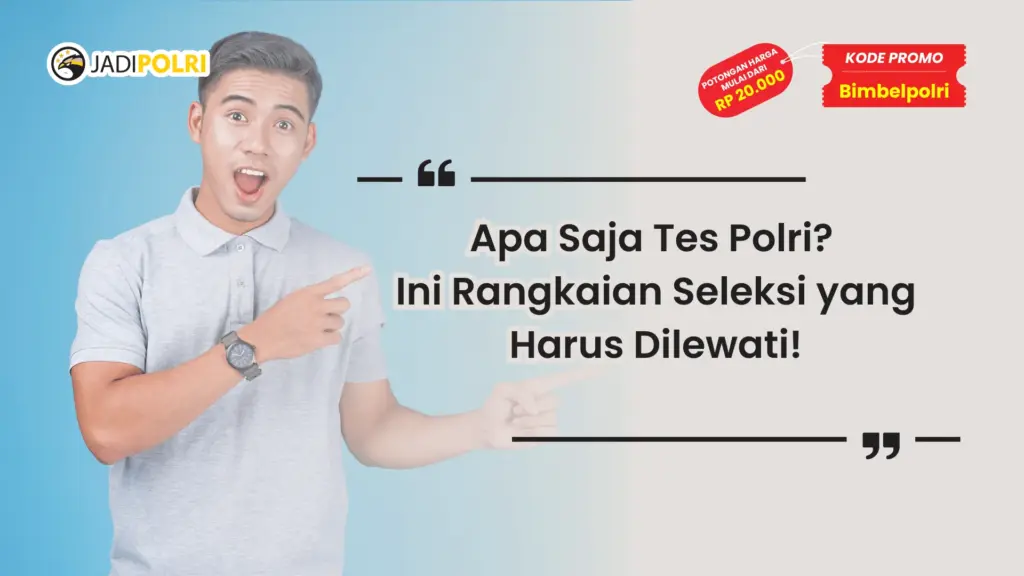 Apa Saja Tes Polri