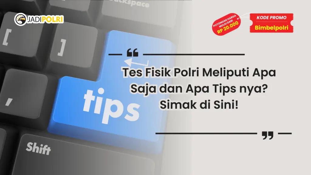 Tes Fisik Polri Meliputi Apa Saja