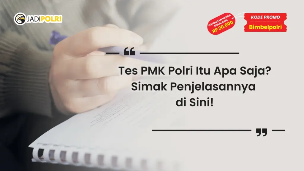 Apa Saja Tes PMK Polri