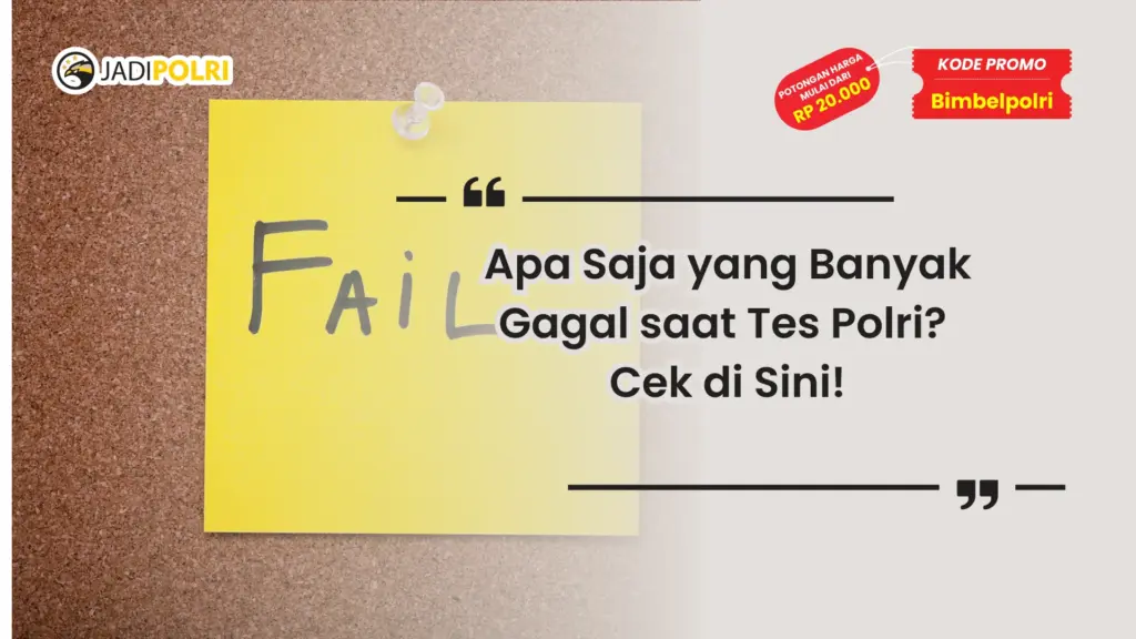 Apa Saja yang Banyak Gagal saat Tes Polri